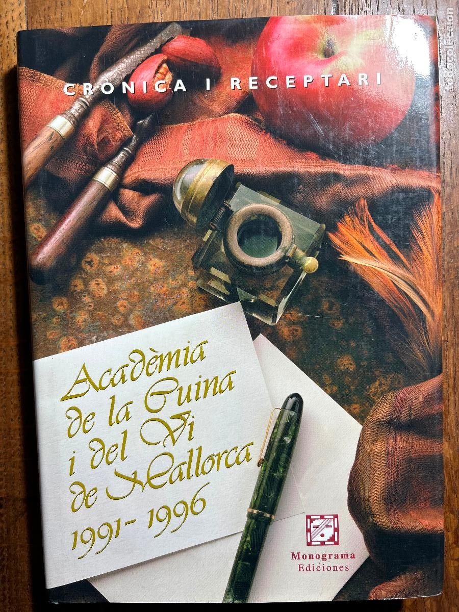 Livres d'occasion: Acad&egrave;mia de la Cuina i del Vi de Mallorca. 1991-1996. Cr&ograve;nica i Receptari. Presentaci&oacute; Raimundo Clar