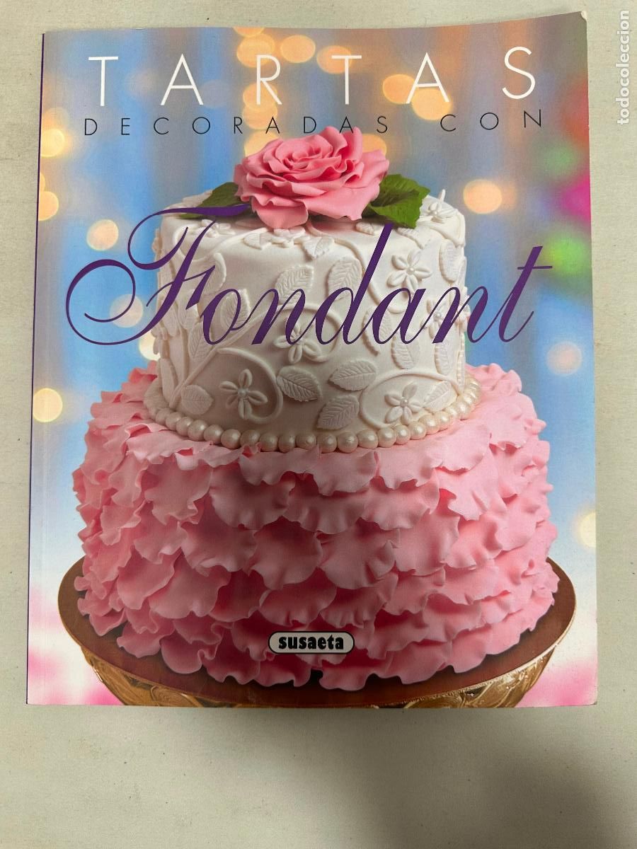 Gebrauchte B&uuml;cher: TARTAS DECORADAS CON FONDANT - VV.AA.