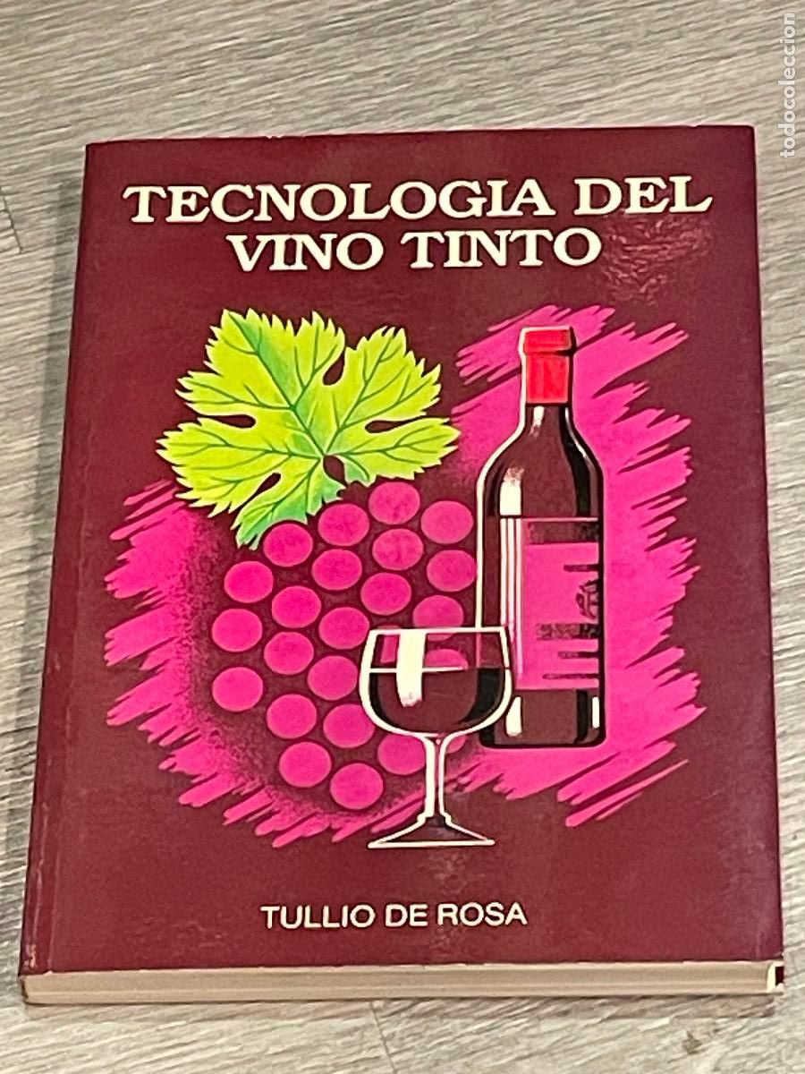 Libri di seconda mano: TECNOLOGIA DEL VINO TINTO - TULLIO DE ROSA - 1988