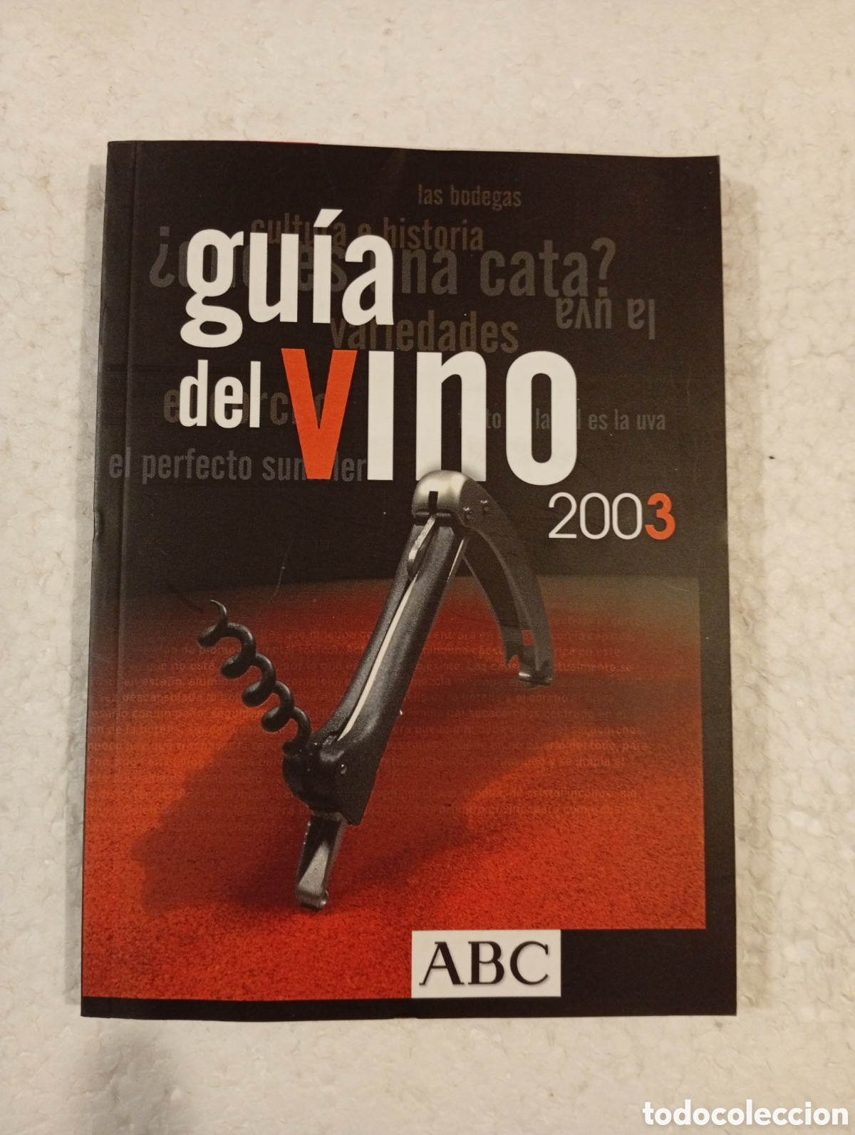 Second hand books: GU&Iacute;A DEL VINO. ABC. 2003.