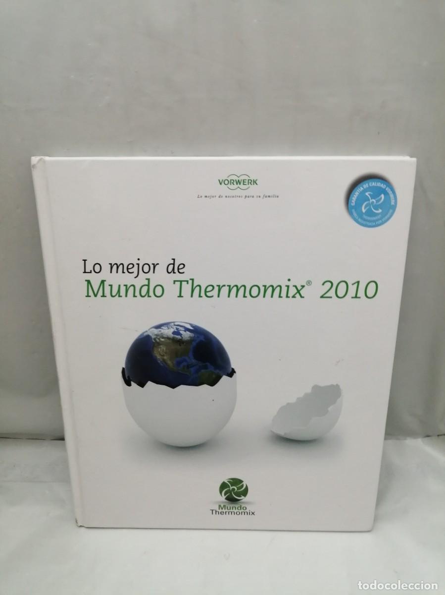 Second hand books: Lo Mejor de Mundo Thermomix 2010 (Primera edici&oacute;n, tapa dura)