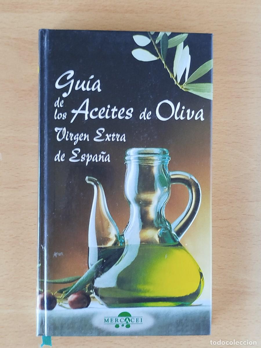 Second hand books: GUIA DE LOS ACEITES DE OLIVA VIRGEN EXTRA DE ESPA&Ntilde;A - MERCACEI