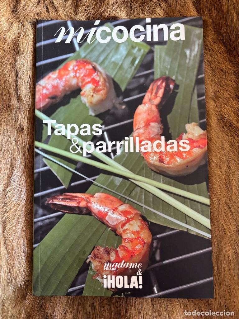 Gebrauchte B&uuml;cher: TAPAS -PARRILLAS.LAS MEJORES RECETAS DE MI COCINA DE MADAME FIGARO & &iexcl;HOLA! N&ordm; 16
