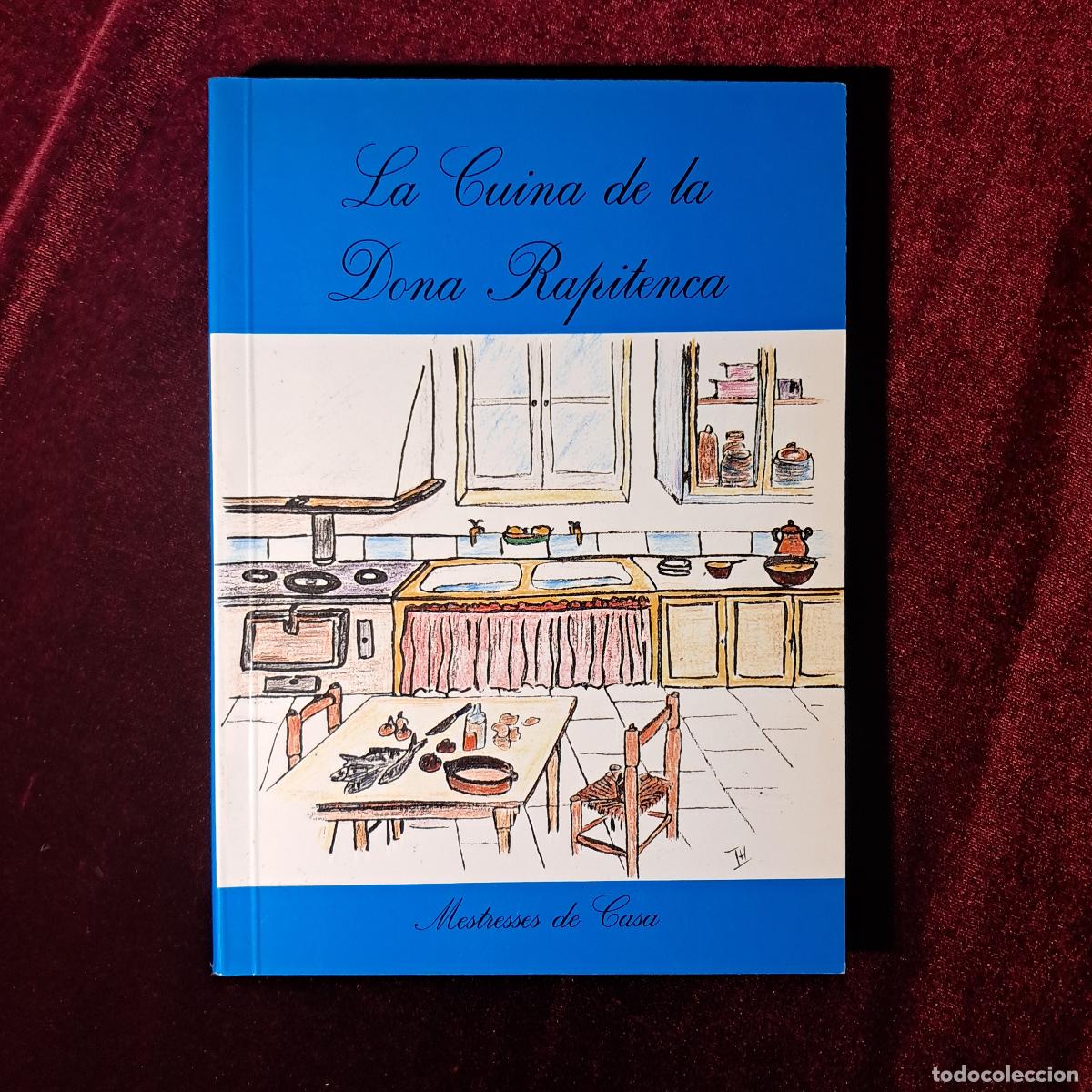 Gebrauchte B&uuml;cher: LA CUINA DE LA DONA RAPITENCA. AA.DD.. 1994