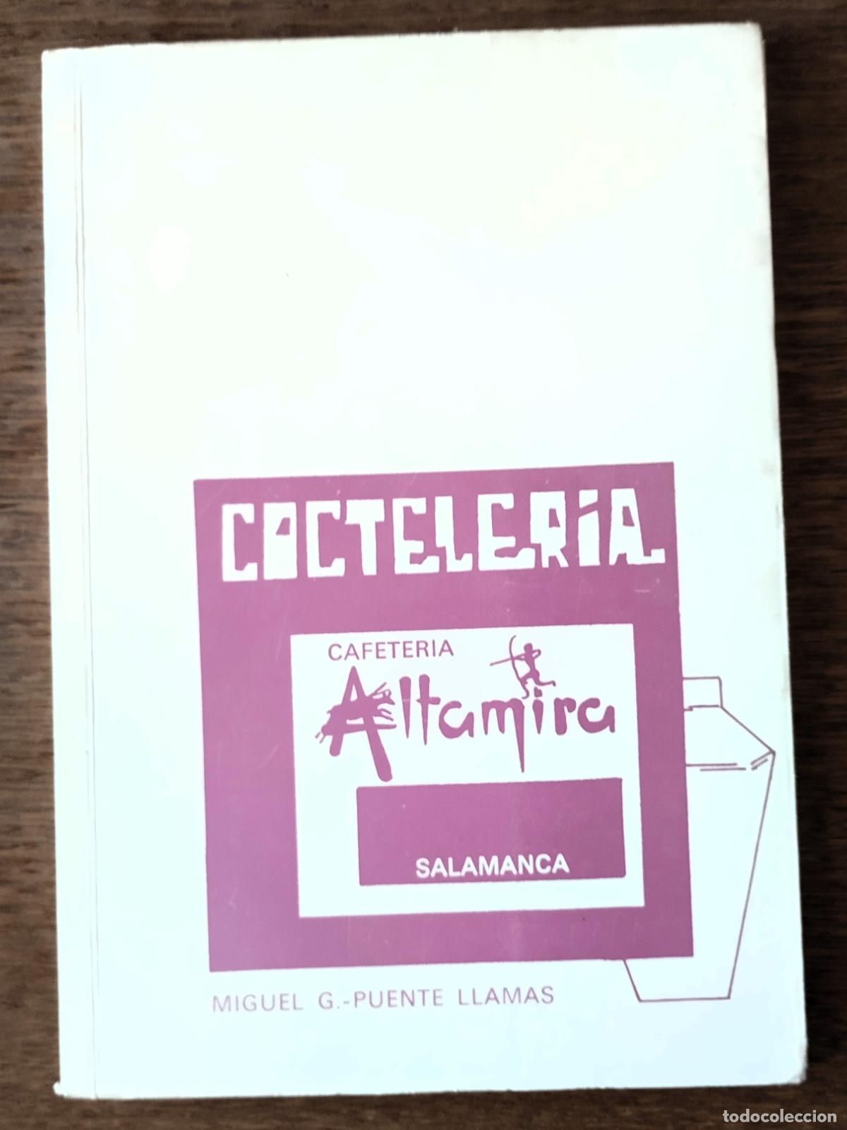 Gebrauchte B&uuml;cher: Miguel G. Puente LLamas, Cocteler&iacute;a, Cafeter&iacute;a Altamira, Salamanca, 1971, C&oacute;cteles