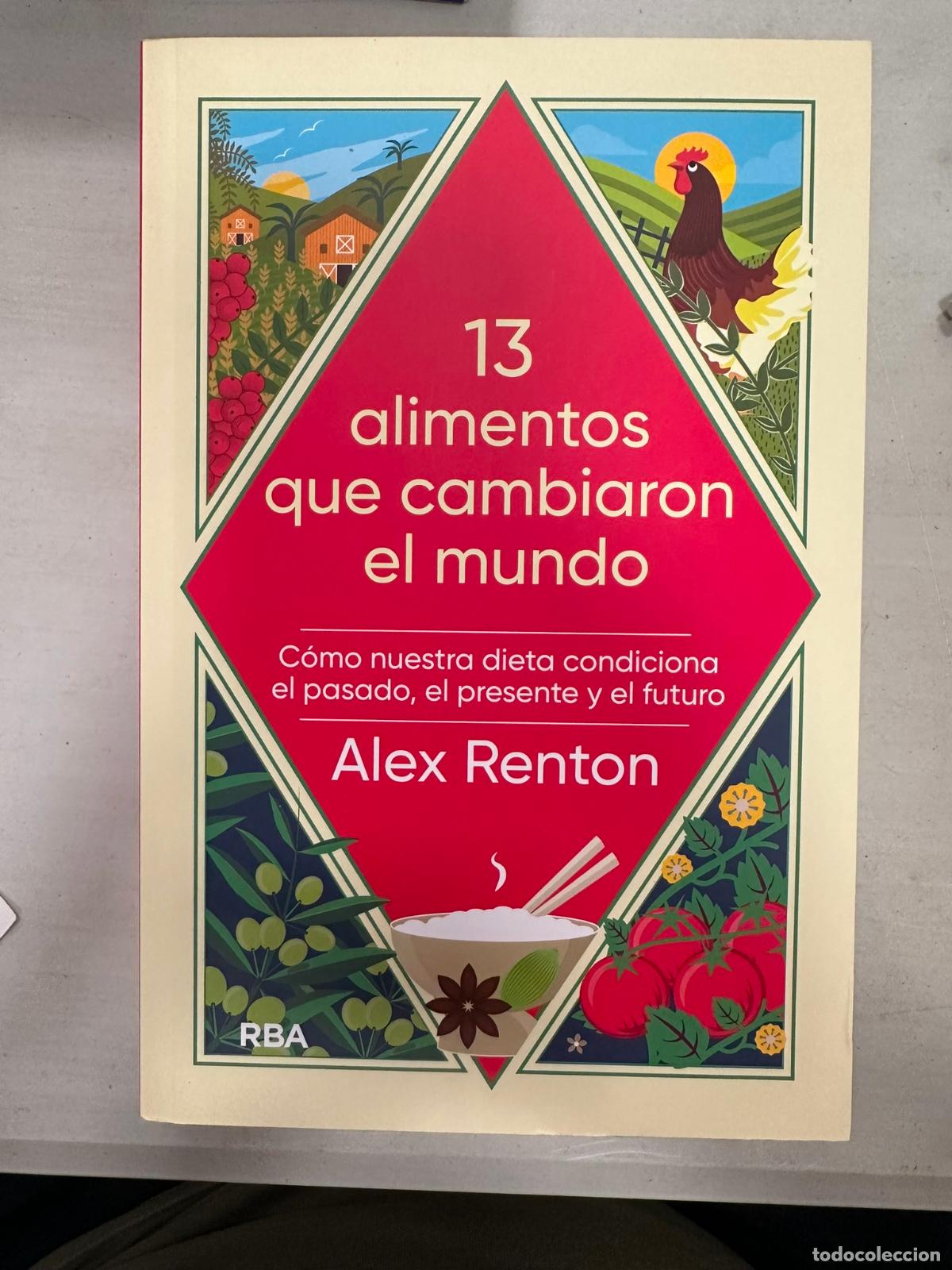 Libros de segunda mano: 13 ALIMENTOS QUE CAMBIARON EL MUNDO - RENTON, ALEX