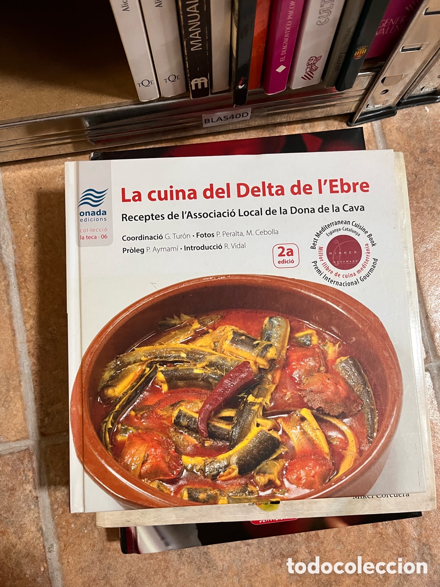 Second hand books: Blas40D La cuina del Delta de l'Ebre Receptes de l'Associaci&oacute; Local de la Dona de la Cava