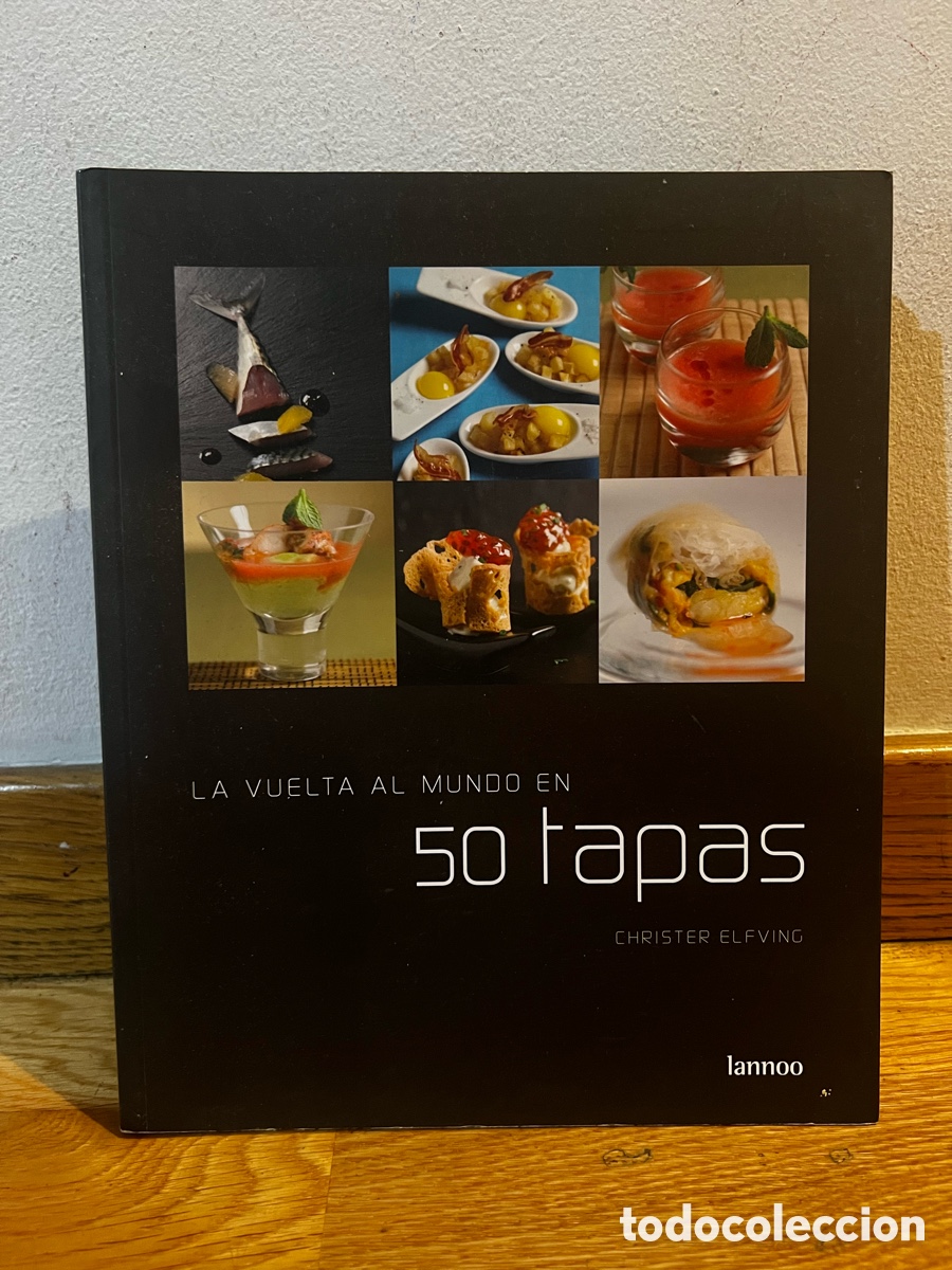 Gebrauchte B&uuml;cher: La vuelta al mundo en 50 tapas Christer Elfving