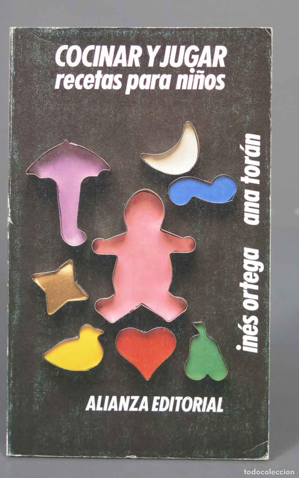 Livres d'occasion: Cocinar y jugar. Recetas para ni&ntilde;os In&eacute;s Ortega / Ana Tor&aacute;n