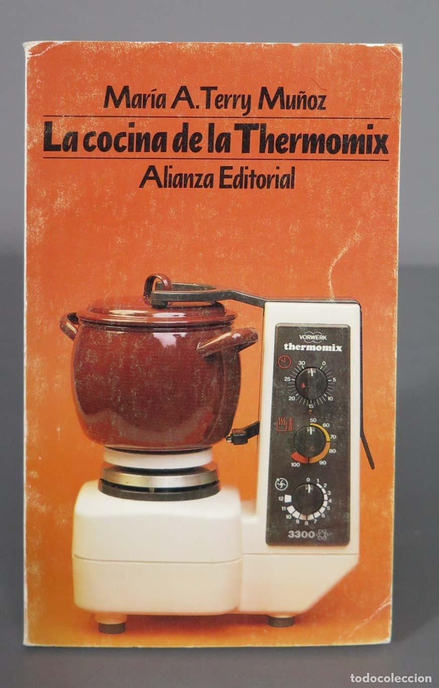 Livres d'occasion: La nueva cocina de la Thermomix. Mar&iacute;a Auxiliadora Terry Mu&ntilde;oz