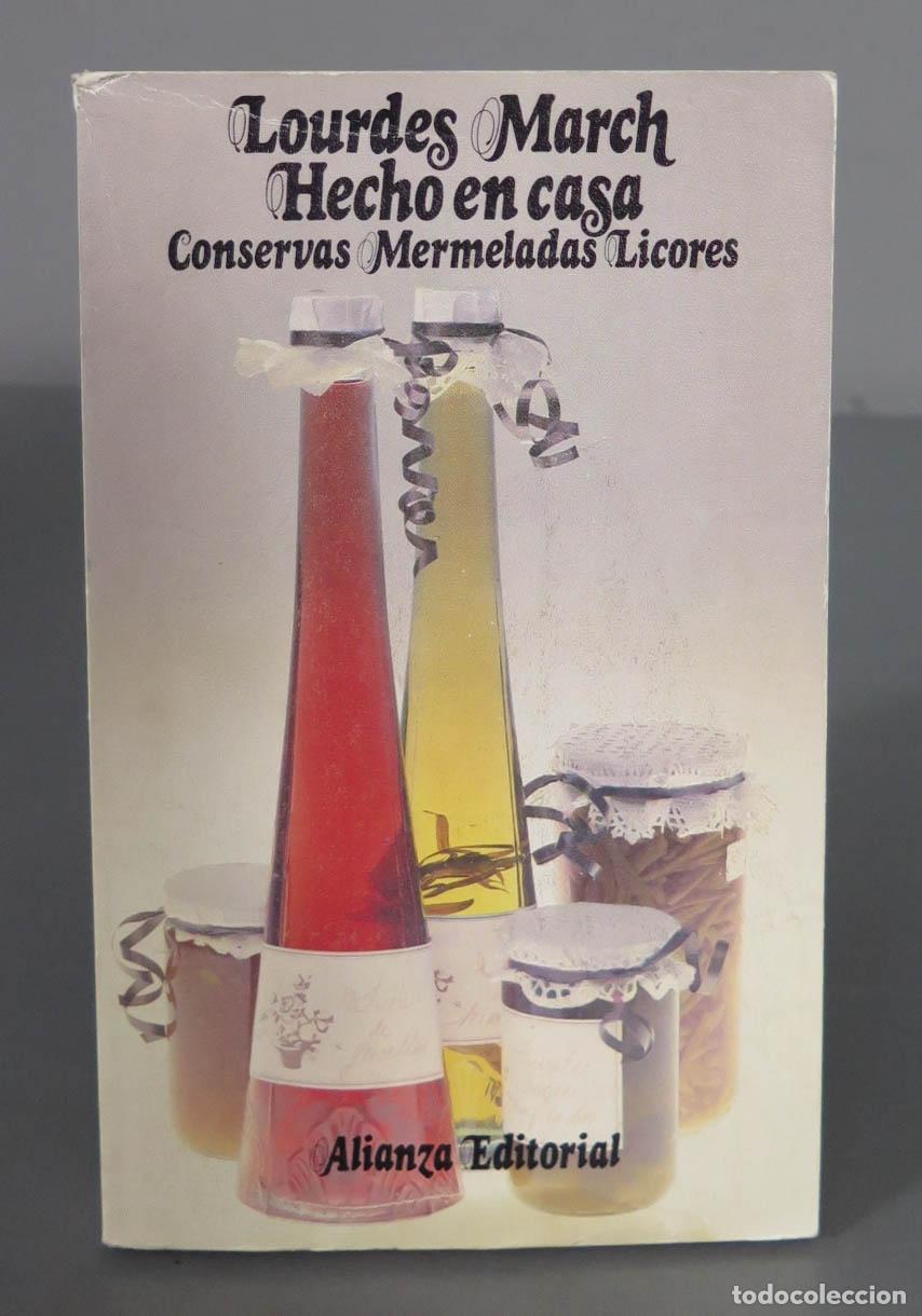 Livres d'occasion: HECHO EN CASA. CONSERVAS, MERMELADAS, LICORES MARCH, LOURDES