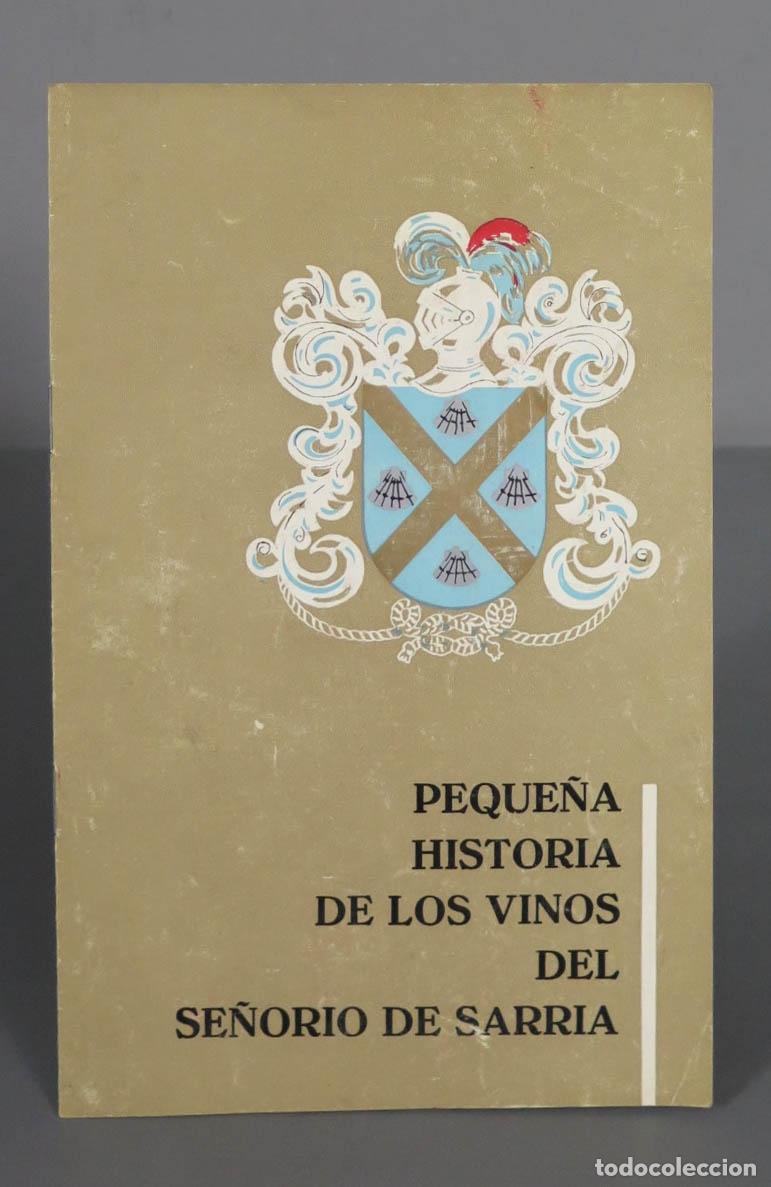 Livres d'occasion: PEQUE&Ntilde;A HISTORIA DE LOS VINOS DEL SE&Ntilde;ORIO DE SARRIA