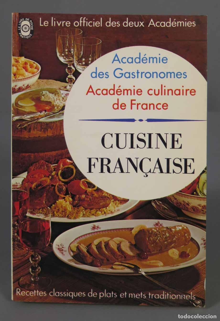 Libri di seconda mano: Cuisine fran&ccedil;aise Acad&eacute;mie des Gastronomes