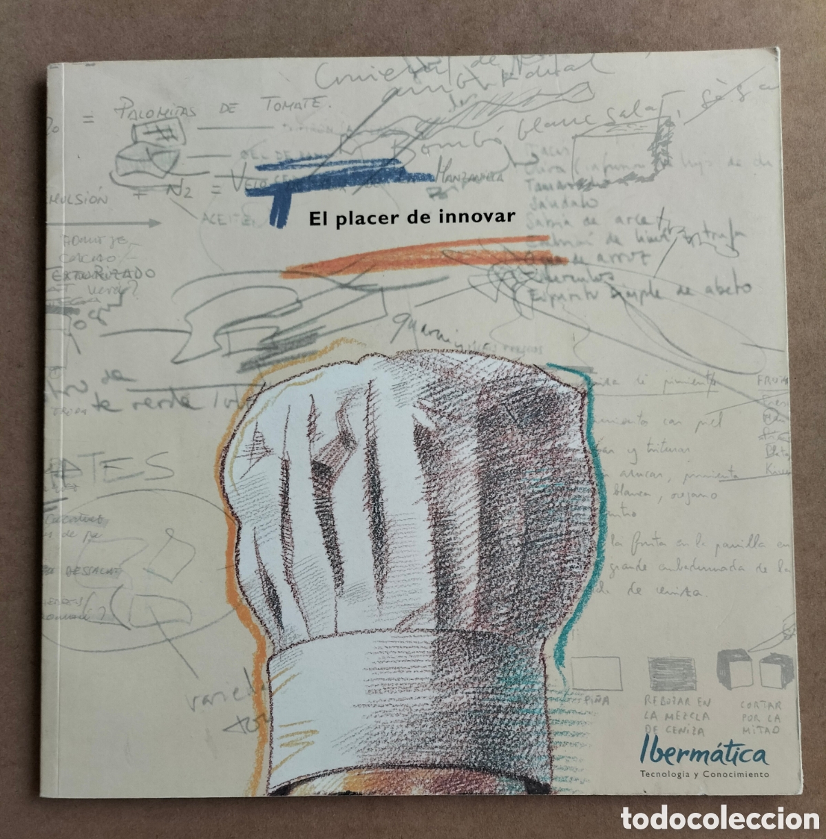 Libri di seconda mano: El placer de innovar. Iberm&aacute;tica, 2005. Libro