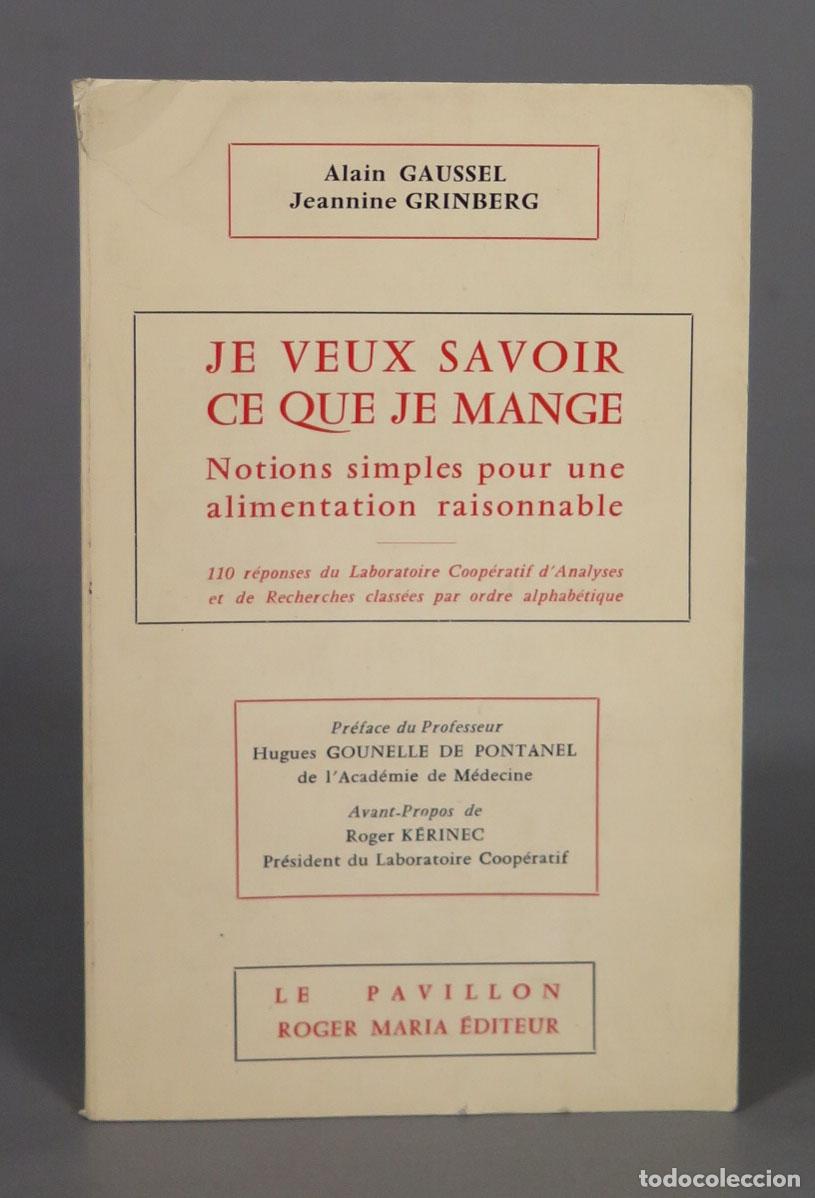 Second hand books: JE VEUX SAVOIR CE QUE JE MANGE Notions simples pour une alimentation raisonnable