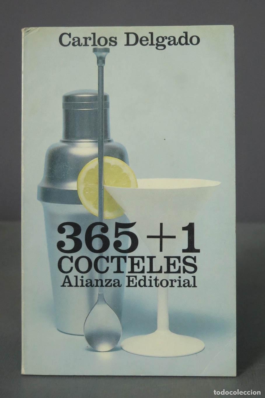 Second hand books: 365 + 1 c&oacute;cteles Delgado, Carlos