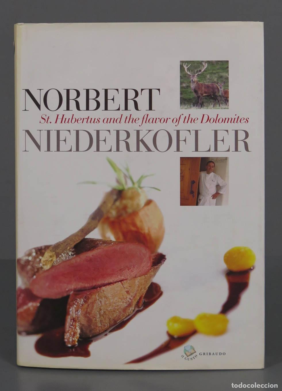 Libri di seconda mano: Norbert Niederkofler: St Hubertus and the Flavor of the Dolomites