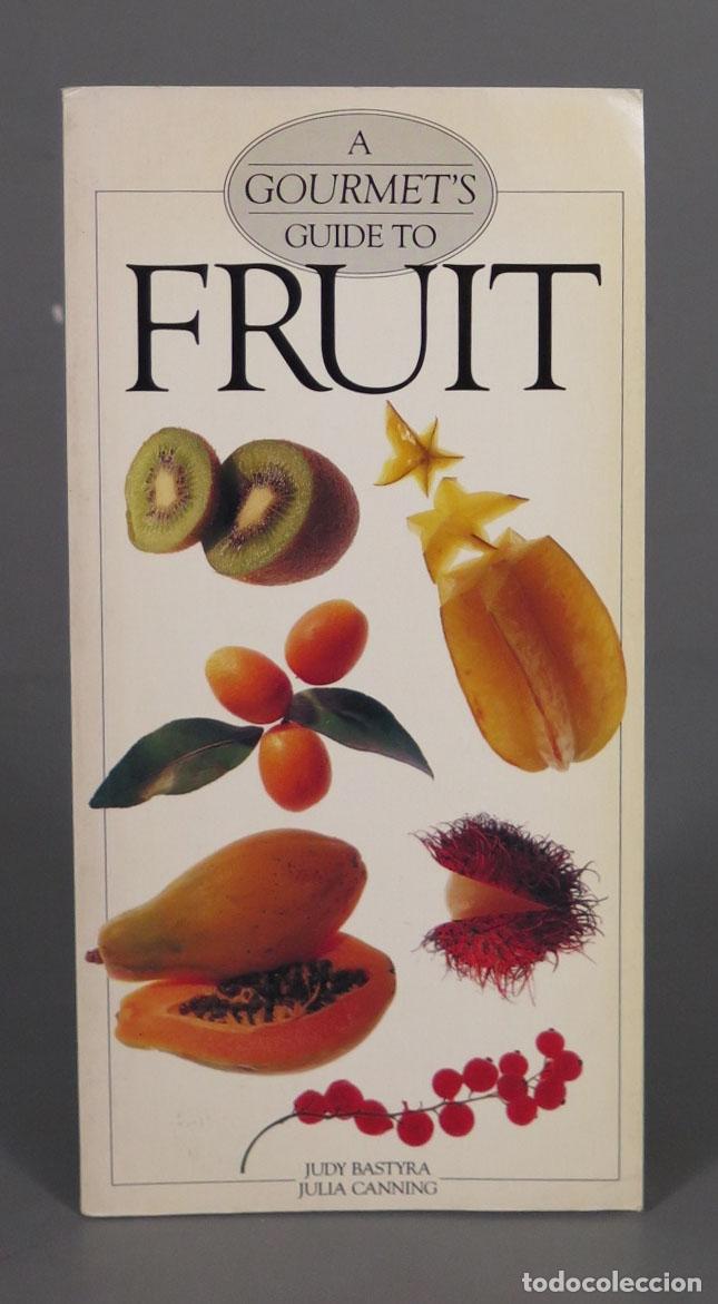Libros de segunda mano: GOURMET&acute;S GUIDE TO FRUIT - Foto 1