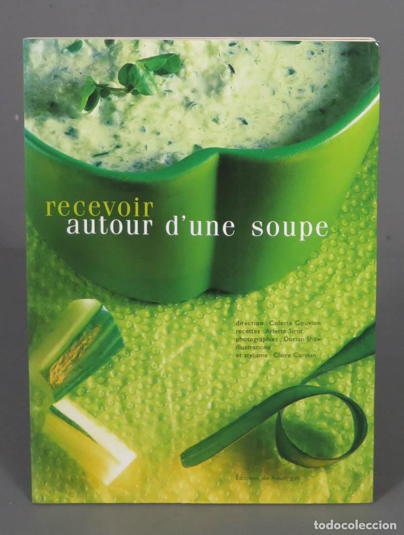 Second hand books: Recevoir autour d&acute;une soupe