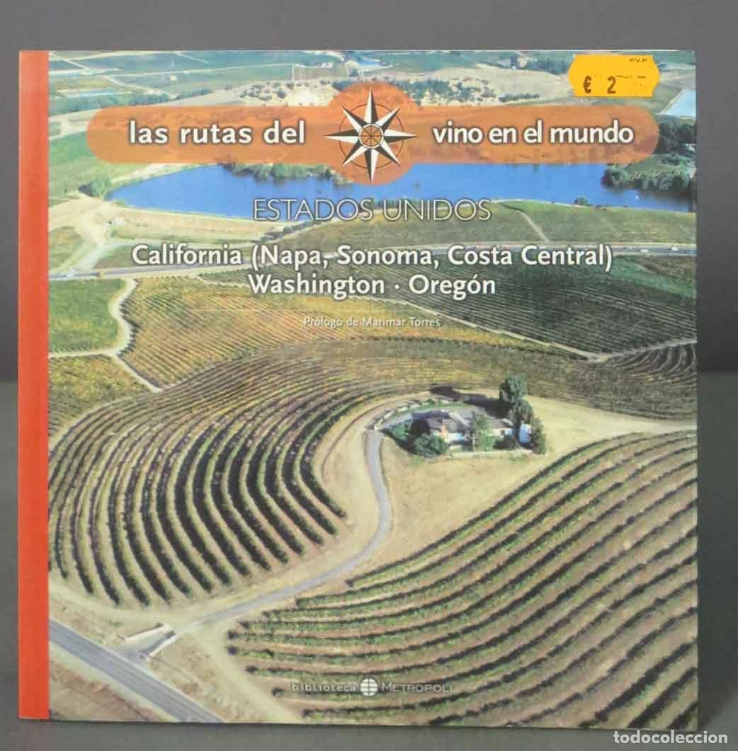 Gebrauchte B&uuml;cher: Las rutas del vino en Espa&ntilde;a. Estados Unidos. California (Napa, Sonoma, Costa Central), Washington,