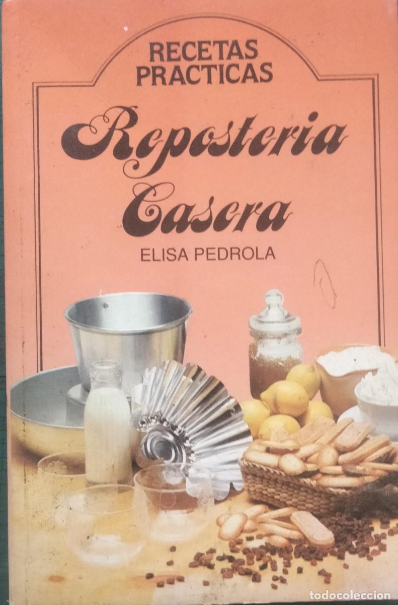 Libri di seconda mano: Elisa Pedrola-Reposteria casera.Dalmau Socias.1992.