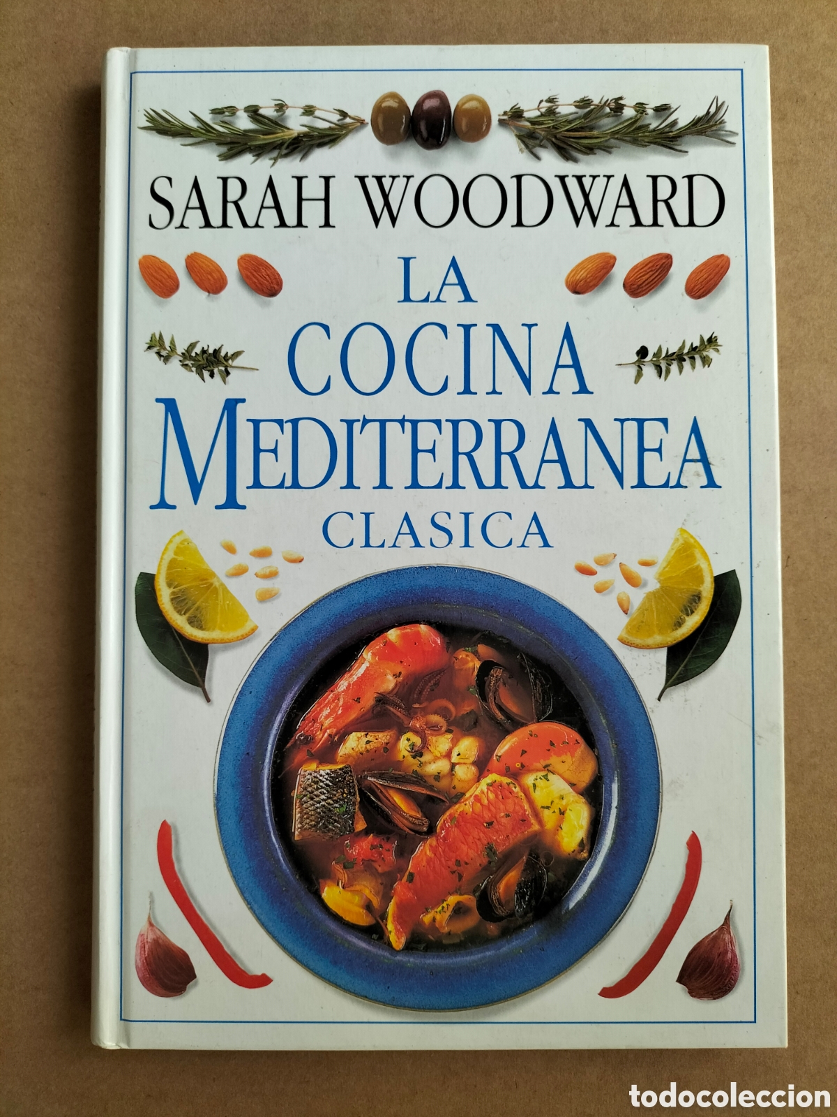 Livres d'occasion: La cocina mediterranea clasica. Sarah Woodward. Colecci&oacute;n cocina cl&aacute;sica 2. Primera plana 1999 Libro