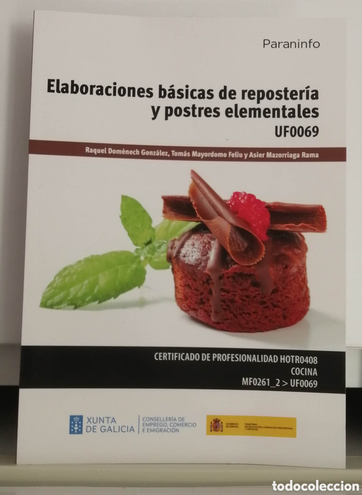 Livres d'occasion: Elaboraciones b&aacute;sicas de Reposter&iacute;a y Postres elementales Paraninfo 2016