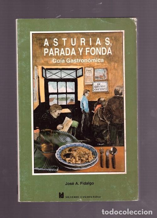 Libri di seconda mano: ASTURIAS, PARADA Y FONDA. Gu&iacute;a Gastron&oacute;mica.