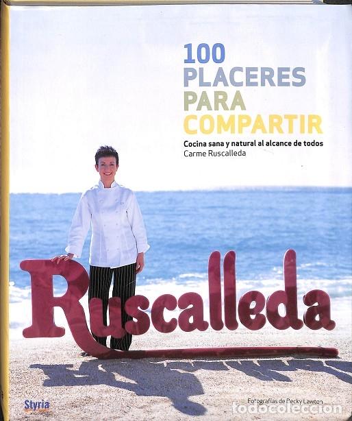 Gebrauchte B&uuml;cher: 100 PLACERES PARA COMPARTIR - CARMEN RUSCALLEDA - STYRIA - 2010