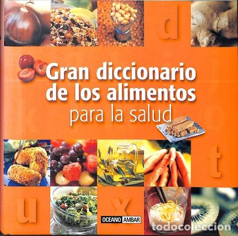 Gebrauchte B&uuml;cher: GRAN DICCIONARIO ALIMENTOS SALUD - VARIOS AUTORES - OCEANO - 2009 - SALUD Y VIDA NATURAL