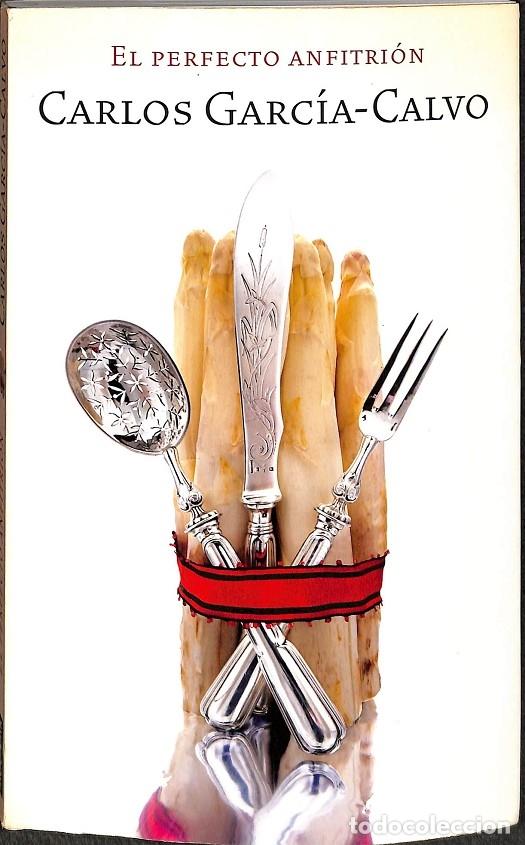 Libri di seconda mano: EL PERFECTO ANFITRI&Oacute;N - CARLOS GARCIA-CALVO - El Pa&iacute;s Aguilar - 2007