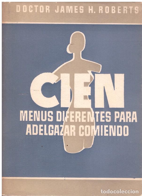 Gebrauchte B&uuml;cher: CIEN MENUS DIFERENTES PARA ADELGAZAR COMIENDO