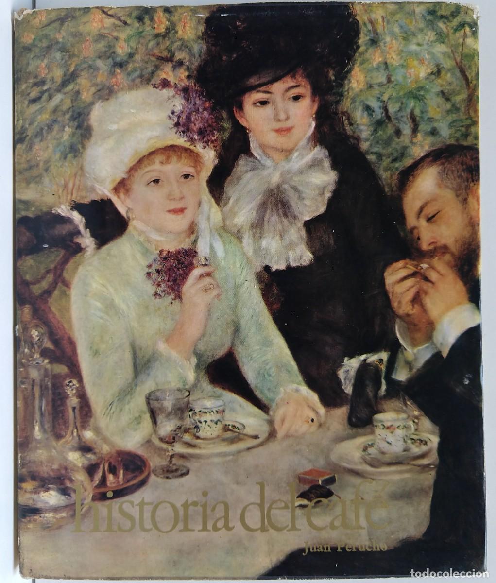 Libros de segunda mano: Joan PERUCHO - Historia del CAF&Eacute; - Foto 1