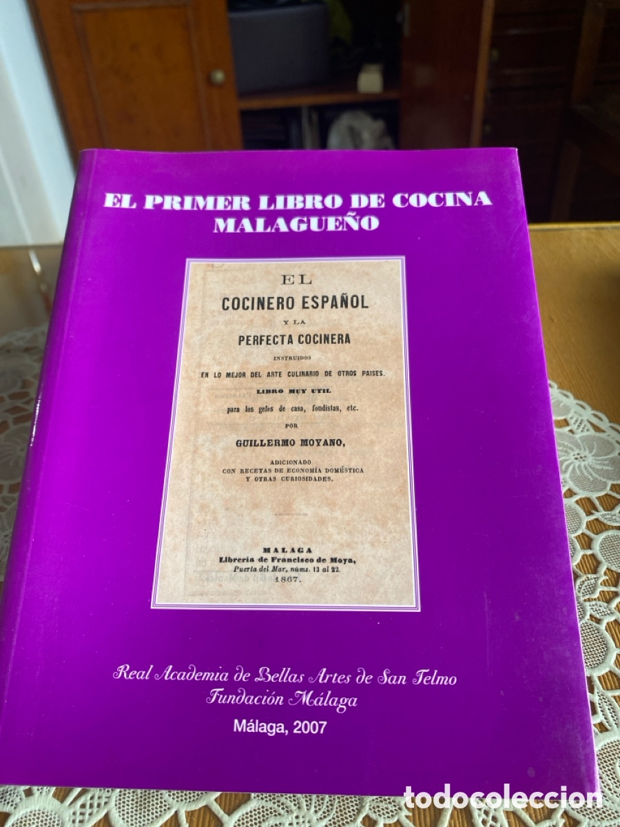 Gebrauchte B&uuml;cher: EL PRIMER LIBRO DE COCINA MALAGUE&Ntilde;O - GUILLERMO MOYANO - M&Aacute;LAGA 2007 FACS&Iacute;MIL BELLAS ARTES SAN TELMO