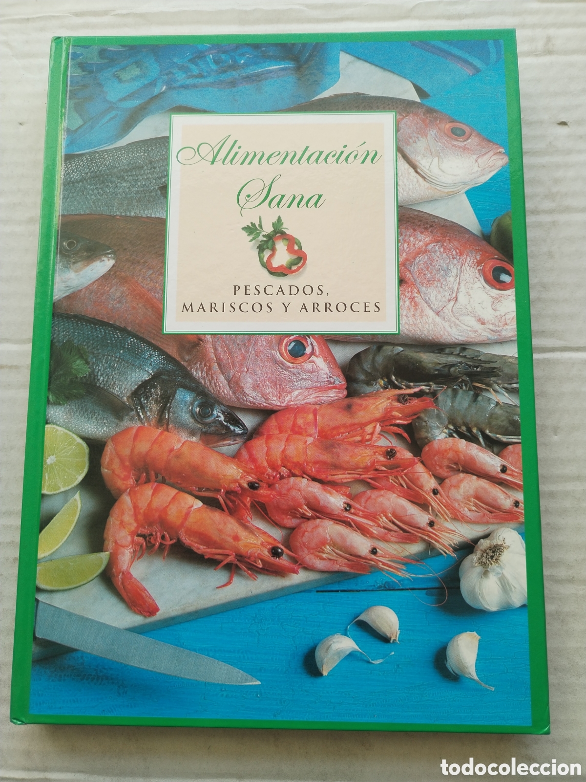 Second hand books: ALIMENTACI&Oacute;N SANA PESCADOS MARISCOS Y ARROCES