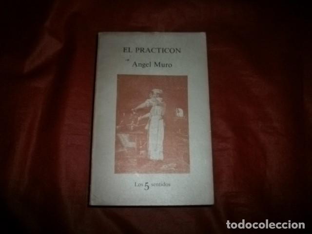 Libros de segunda mano: EL PRACTIC&Oacute;N - &Aacute;NGEL MURO - Foto 1