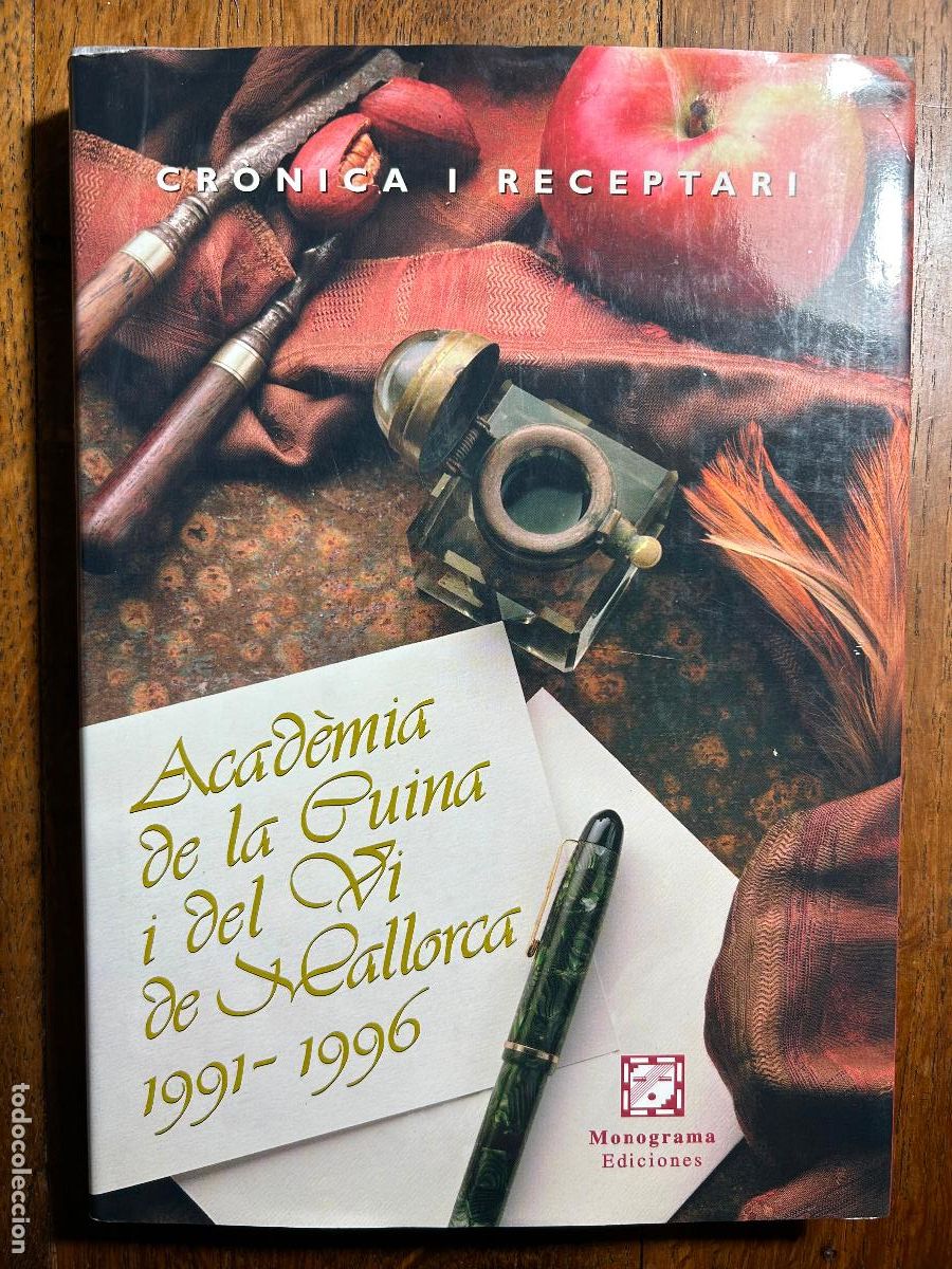 Gebrauchte B&uuml;cher: Acad&egrave;mia de la Cuina i del Vi de Mallorca. 1991-1996. Cr&ograve;nica i Receptari. Presentaci&oacute; Raimundo Clar