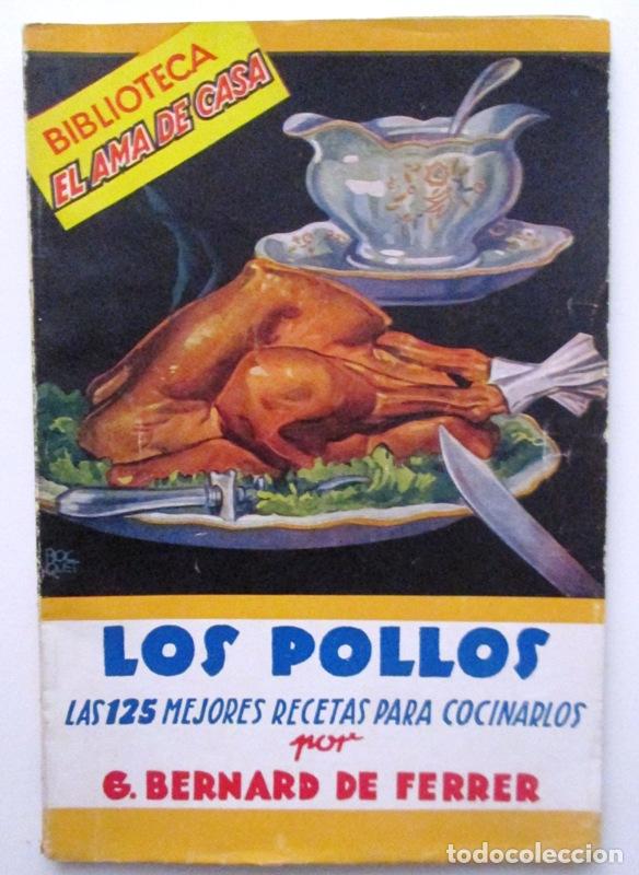 Libros de segunda mano: G. BERNARD DE FERRER - LOS POLLOS - Foto 1