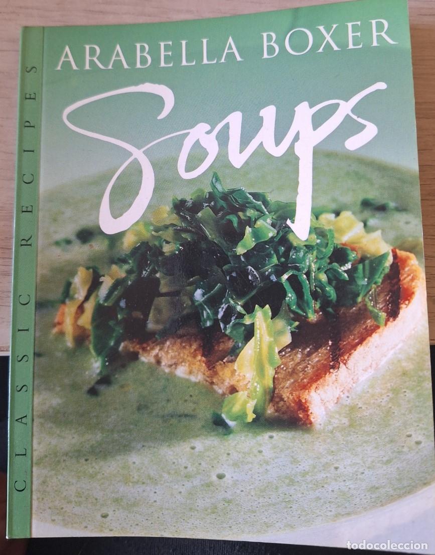 Libros de segunda mano: SOUPS. - BOXER, Arabella. - Foto 1