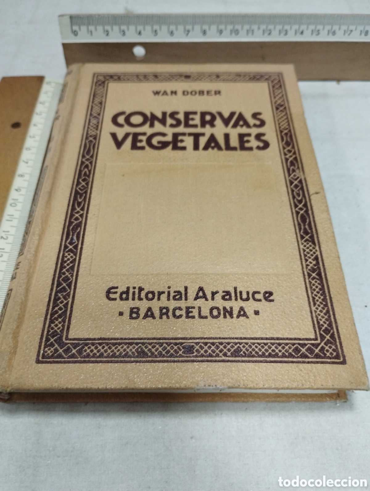 Livres d'occasion: Conservas vegetales. Wan Dober, 1943