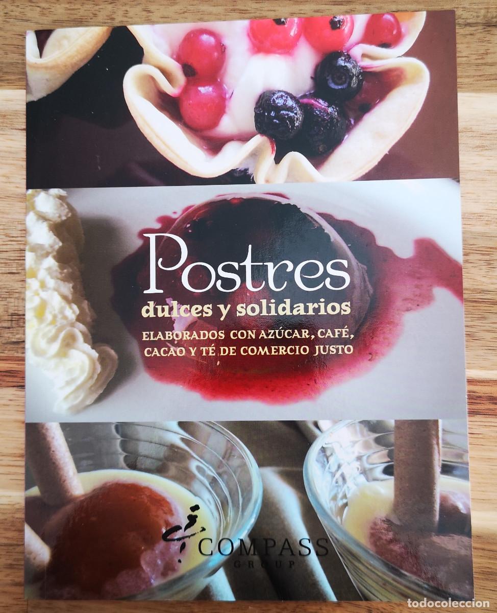 Libros de segunda mano: POSTRES dulces y solidarios - Compass Grup - 2008 - Foto 1