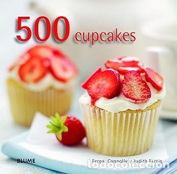 Libros de segunda mano: 500 cupcakes ( 1&ordf; edici&oacute;n ) - Foto 1