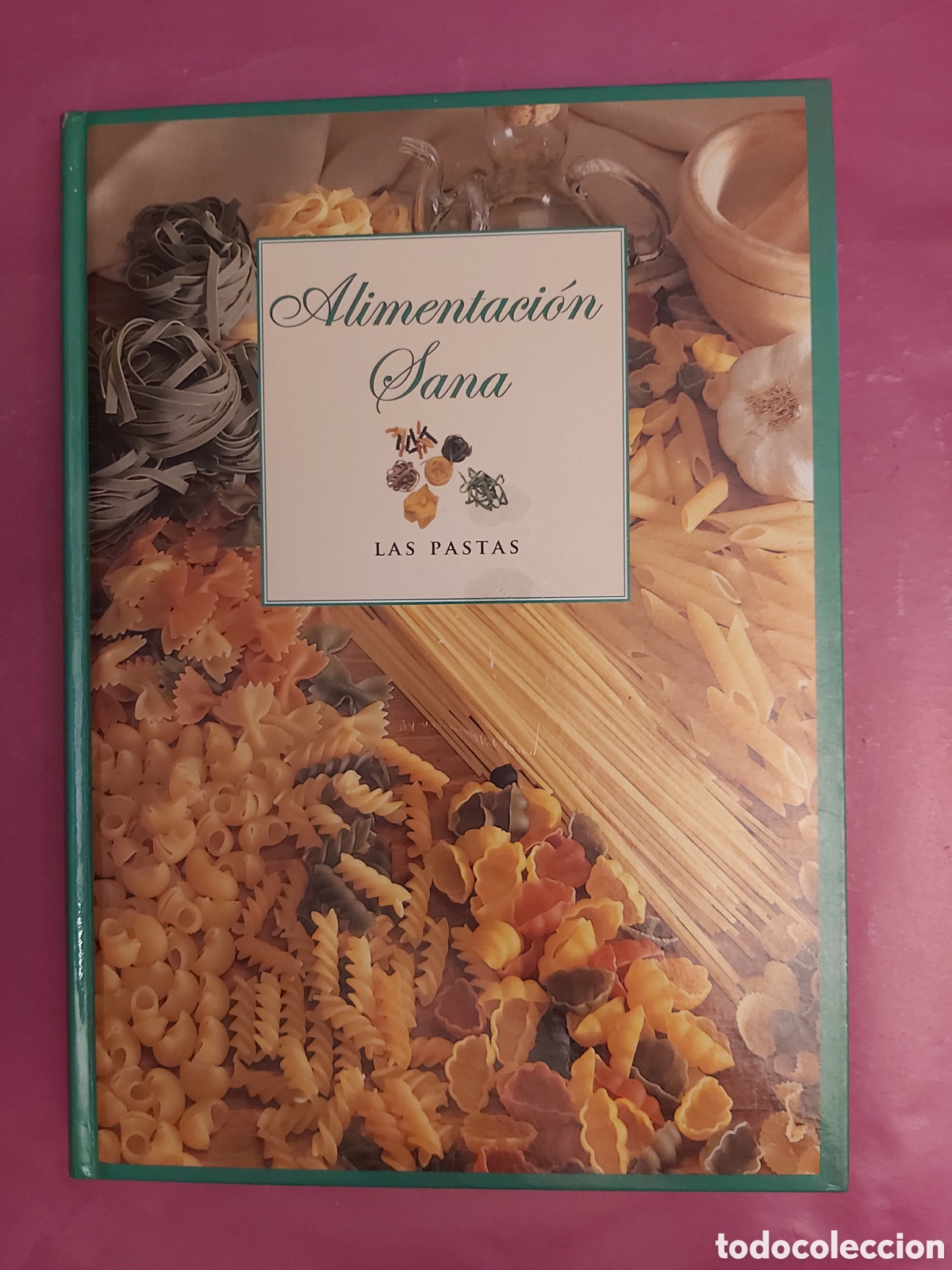 Libros de segunda mano: LAS PASTAS ALIMENTACI&Oacute;N SANA CLUB INTERNACIONAL DEL LIBRO 2007 ISBN 9788440718419