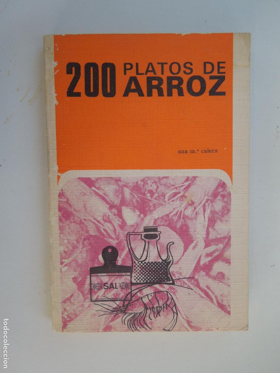 Gebrauchte B&uuml;cher: 200 PLATOS DE ARROZ - ANA M&ordf; CALERA - EDICIONES RODEGAR 1971.