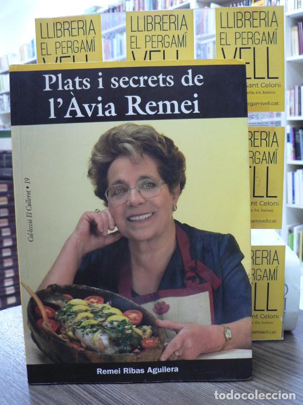 Second hand books: Plats i secrets de l'avia Remei - Ribas Aguilera - Cossetania - El Cullerot, 19