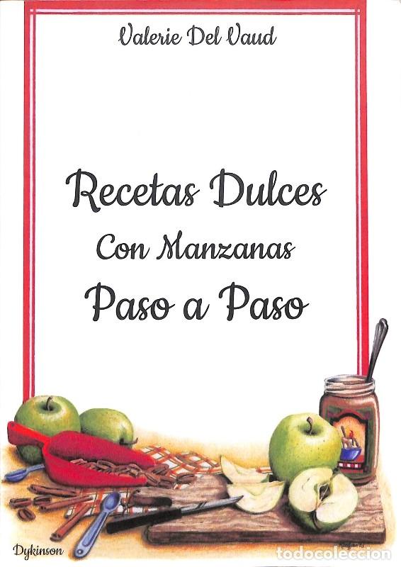 Gebrauchte B&uuml;cher: Recetas dulces con manzanas - Valerie Del Vaud - Editorial Dykinson