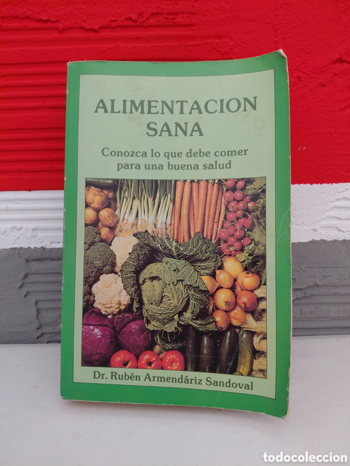 Livres d'occasion: Alimentaci&oacute;n sana - Rub&eacute;n Armend&aacute;riz Sandoval (PEDIDO MINIMO 5&euro;)