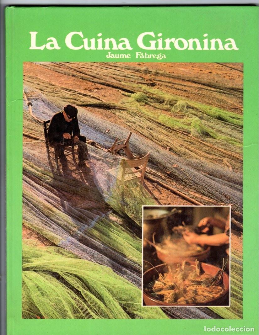 Gebrauchte B&uuml;cher: LA CUINA GIRONINA *** JAUME FABREGA 1985