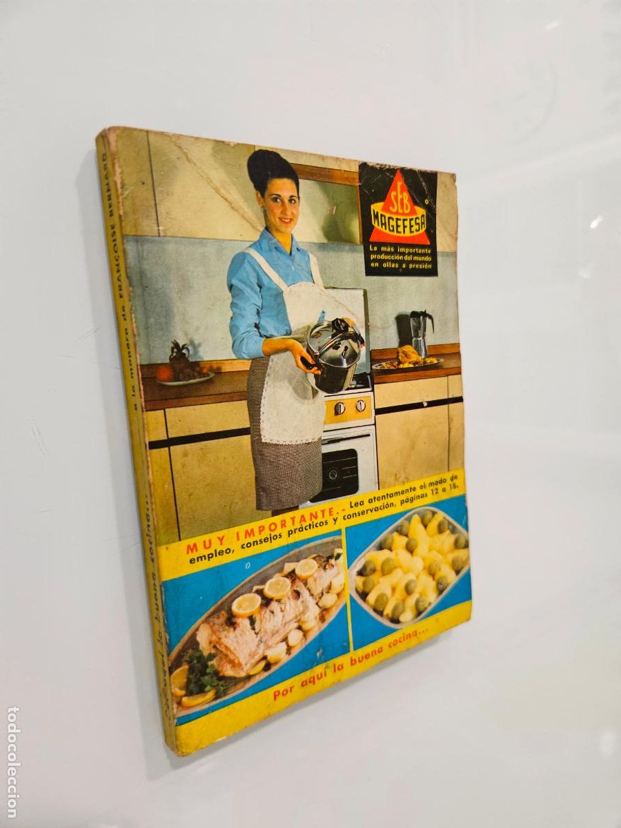 Livres d'occasion: SEB. MAGEFESA | por aqu&iacute; la buena cocina a la manera de Francoise Bernard | 1967