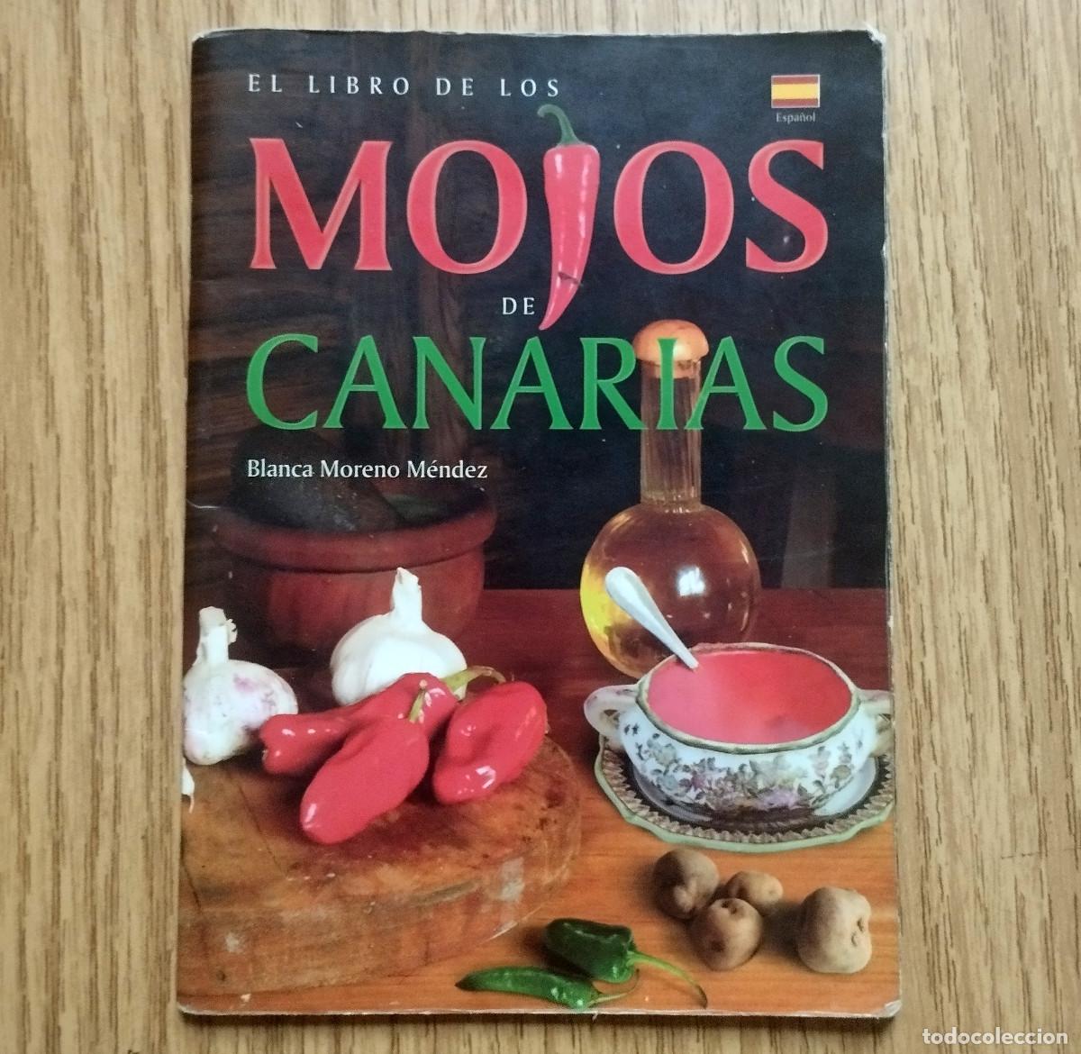 Second hand books: Libro EL LIBRO DE LOS MOJOS DE CANARIAS | BLANCA MORENO M&Eacute;NDEZ | Tenerife Canarias